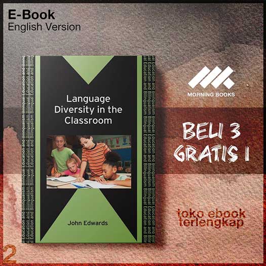 Language_Diversity_in_the_Classroom_Bilingual_Education_and_Bilingualism_by_John_Edwards.jpg