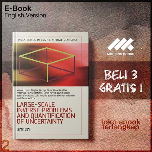Large-Scale Inverse Problems and Quantification of Uncertainty (Wile ...