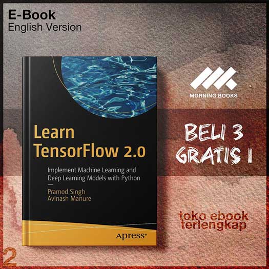 Learn_TensorFlow_2_0_Implement_Machine_Learning_and_Deep_Learning_Models_with_Python_by_Pramod_Singh.jpg