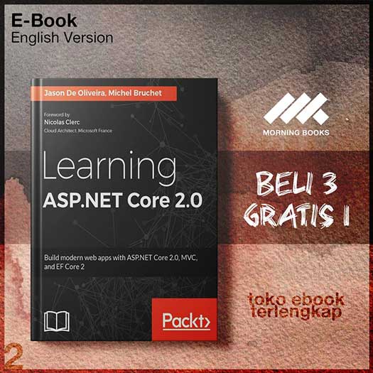 Learning_ASP_NET_Core_2_0_Build_modern_web_apps_with_ASP_NET_CoC_and_EF_Core_2_by_Jason_De.jpg Learning_ASP_NET_Core_2_0_Build_modern_web_apps_with_ASP_NET_CoC_and_EF_Core_2_by_Jason_De.jpg