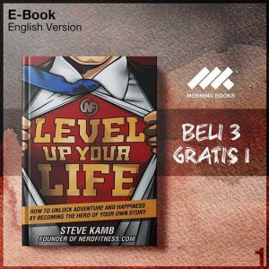 Level_Up_Your_Life_How_to_Unlock_by_Steve_Kamb-Seri-2f.jpg Level_Up_Your_Life_How_to_Unlock_by_Steve_Kamb-Seri-2f.jpg