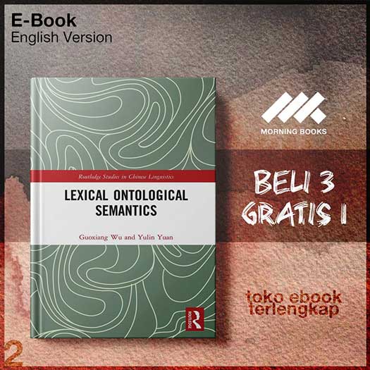 Lexical_Ontological_Semantics_by_Yulin_Yuan_Guoxiang_Wu.jpg Lexical_Ontological_Semantics_by_Yulin_Yuan_Guoxiang_Wu.jpg