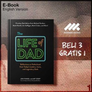 Life_of_Dad_Reflections_on_Fatherhood_from_Today_s_Leaders_Icons_and_Lege-Seri-2f.jpg