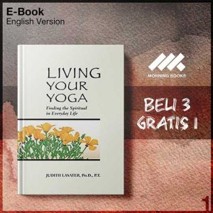 Living_Your_Yoga_finding_the_spiritual_in_everyday_life_Judith_Hanson-Seri-2f.jpg