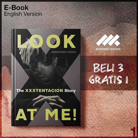 Look_at_Me_The_XXXTENTACION_Story_by_Jonathan_Reiss-Seri-2f.jpg