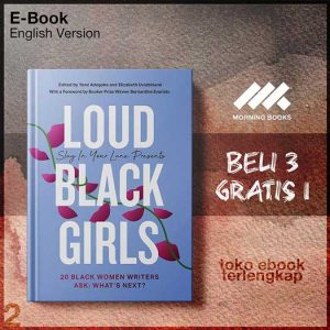Loud_Black_Girls_20_Black_Women_Writers_Ask_What_s_Next_by_Yomi_Adegoke_Elizabeth.jpg