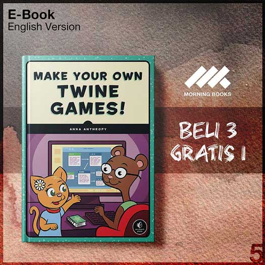 Make_Your_Own_Twine_Games_-_Anna_Anthropy_000001-Seri-2f.jpg Make_Your_Own_Twine_Games_-_Anna_Anthropy_000001-Seri-2f.jpg