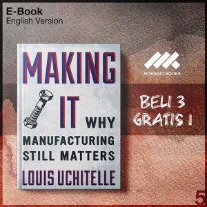 Making_It_-_Louis_Uchitelle_000001-Seri-2f.jpg Making_It_-_Louis_Uchitelle_000001-Seri-2f.jpg