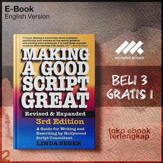 Making_a_Good_Script_Great_A_Guide_for_Writing_Rewriting_by_Linda_Seger.jpg