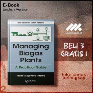 Managing_Biogas_Plants_A_Practical_Guide_by_Mario_Alejandro_Rosato.jpg Managing_Biogas_Plants_A_Practical_Guide_by_Mario_Alejandro_Rosato.jpg
