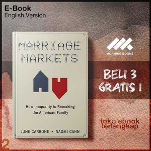 Marriage_Markets_How_Inequality_is_Remaking_the_American_Family_by_June_Carbone_Naomi_Cahn.jpg