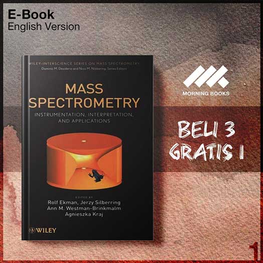 Mass Spectrometry – Instrumentation, Interpretation, And Applica ...