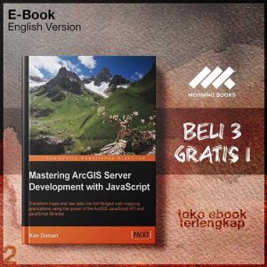 Mastering_ArcGIS_Server_Development_with_JavaScript_by_Ken_Doman.jpg