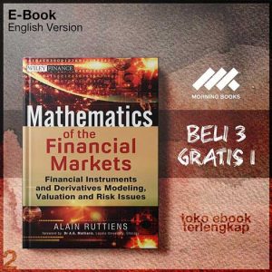 Mathematics_of_the_Financial_Markets_Financial_Instrume_Modelling_Valuation_and_Risk_Issues_by_Alain_Ruttiens.jpg
