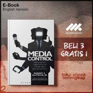 Media_Control_News_as_an_Institution_of_Power_and_Social_Control_by_Robert_E_Gutsche_Jr_.jpg