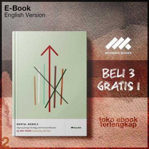 Mental_Models_Aligning_Design_Strategy_with_Human_Behavior_by_Indi_Young_1_.jpg Mental_Models_Aligning_Design_Strategy_with_Human_Behavior_by_Indi_Young_1_.jpg