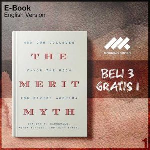 Merit_Myth_How_Our_Colleges_Favor_the_Rich_and_Divide_America_The-Seri-2f.jpg