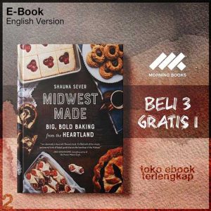 Midwest_Made_Big_Bold_Baking_from_the_Heartland_by_Shauna_Sever.jpg