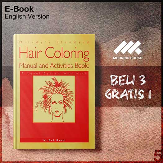Milady’s Standard Hair Coloring Manual and Activities Book A Level