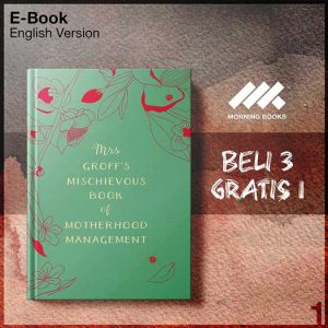 Mrs_Groff_s_Mischievous_Book_of_Motherhood_Management_by_Maggie_Groff-Seri-2f.jpg