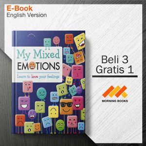 My_Mixed_Emotions-_Learn_to_Love_Your_Feelings_000001-Seri-2d.jpg