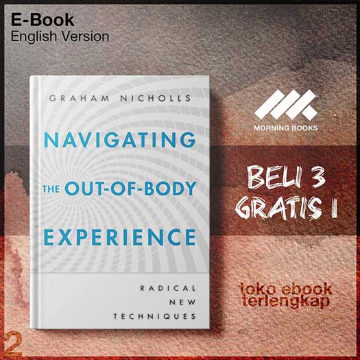 Navigating_the_out_of_body_experience_radical_new_techniques_by_Nicholls_Graham.jpg