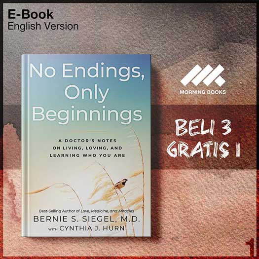 No_Endings_Only_Beginnings_A_Doctor_s_Notes_on_Living_Loving_and_-Seri-2f.jpg No_Endings_Only_Beginnings_A_Doctor_s_Notes_on_Living_Loving_and_-Seri-2f.jpg