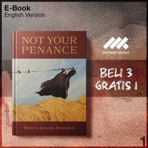 Not_Your_Penance_by_Rebecca_Jaremko_Bromwich-Seri-2f.jpg