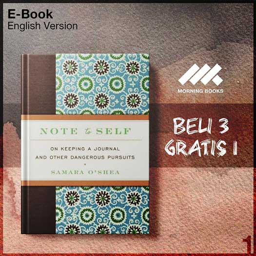 Note_to_Self_by_On_Keeping_a_Journal_Other_Dangerous-Seri-2f.jpg