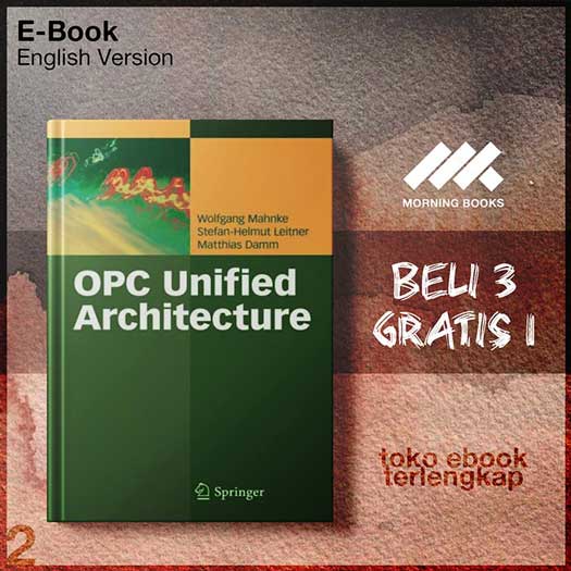 OPC_unified_architecture_by_Matthias_DammStefan_Helmut_LeitnerWolfgang_Mahnkeauth.jpg OPC_unified_architecture_by_Matthias_DammStefan_Helmut_LeitnerWolfgang_Mahnkeauth.jpg