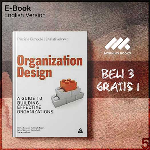 Organization Design A Guide to Building Effective Organizations ...