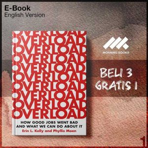 Overload_How_Good_Jobs_Went_Bad_and_What_We_Can_Do_about_It_by_Erin_L_-Seri-2f.jpg