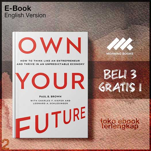 Own_your_future_how_to_think_like_an_entrepreneur_and_thrive_in_an_unpredictable_economy.jpg