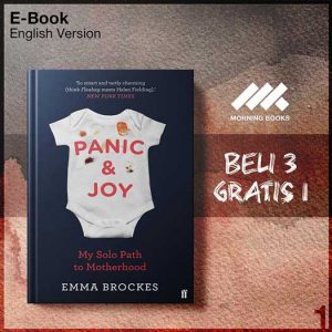 Panic_Joy_My_Solo_Path_to_Motherhood_by_Emma_Brockes-Seri-2f.jpg