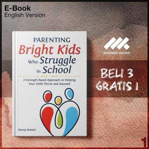 Parenting_Bright_Kids_Who_Struggle_in_School_A_Strength_Based_Approach_-Seri-2f.jpg