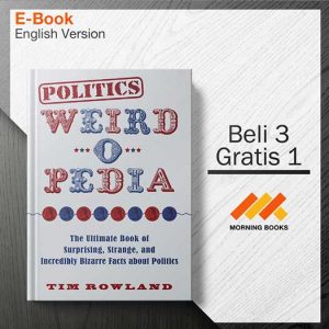 Politics_Weird-o-Pedia-_The_Ultimate_Book_of_Surprising_Strange_and_000001-Seri-2d.jpg