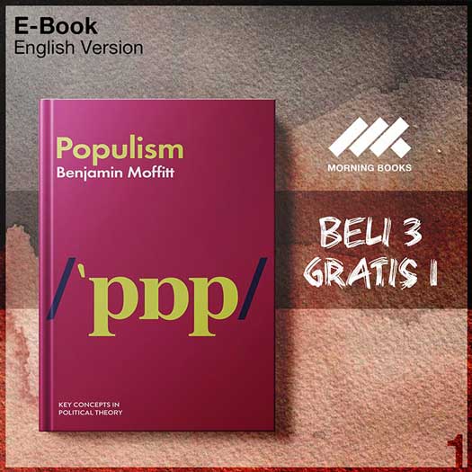 Populism (Key Concepts In Political Theory) By Benjamin Moffitt ...