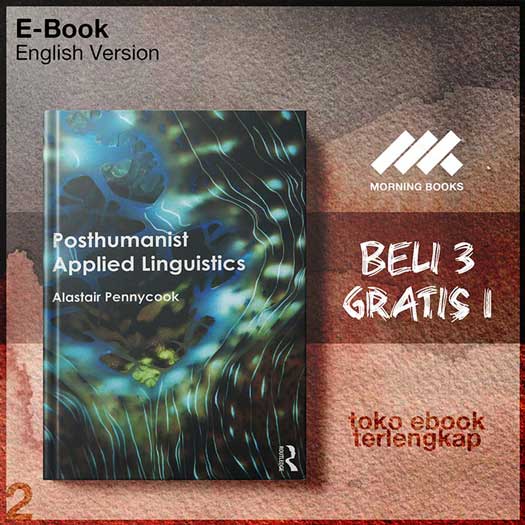 Posthumanist_Applied_Linguistics_by_Alastair_Pennycook.jpg Posthumanist_Applied_Linguistics_by_Alastair_Pennycook.jpg