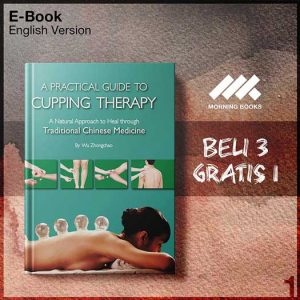 Practical_Guide_to_Cupping_Therapy_A_Natural_Approach_to_Heal_Through_T-Seri-2f.jpg