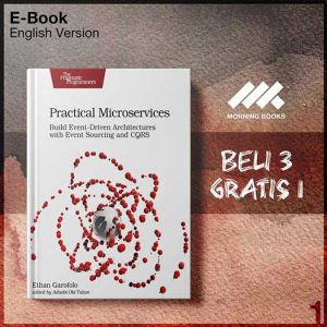 Practical_Microservices_Build_Event_Driven_Architectures_with_Event_Sourc-Seri-2f.jpg