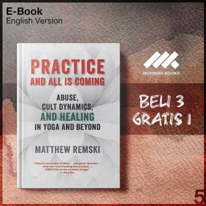 Practice_and_All_Is_Coming_-_Matthew_Remski_000001-Seri-2f.jpg