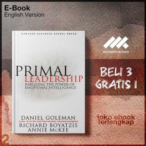 Primal_Leadership_Learning_to_Lead_with_Emotional_Intelligence_Daniel_Goleman.jpg Primal_Leadership_Learning_to_Lead_with_Emotional_Intelligence_Daniel_Goleman.jpg