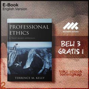 Professional_Ethics_A_Trust_Based_Approach_by_Terrence_M_Kelly.jpg