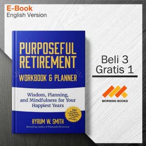 Purposeful_Retirement_Workbook__Planner-_Wisdom_Planning_and_Mindfulness_for_Your_Happiest_Years-001-001-Seri-2d.jpg