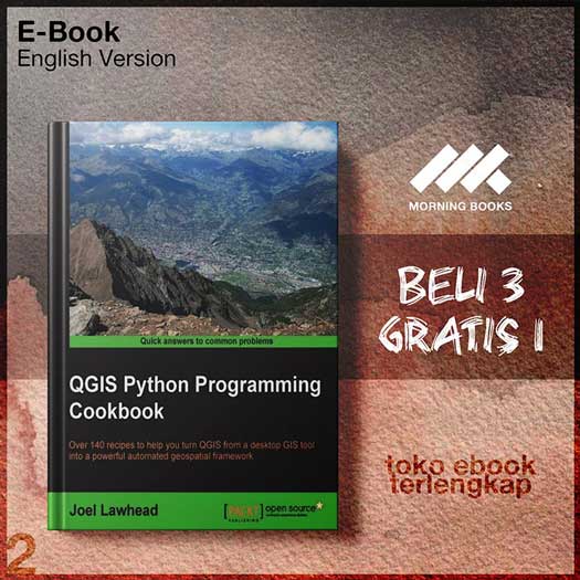 QGIS Python Programming Cookbook By Joel Lawhead – Morning Store