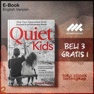Quiet_Kids_Help_Your_Introverted_Child_Succeed_in_an_Extroverted_World_by_Christine_Fonseca.jpg