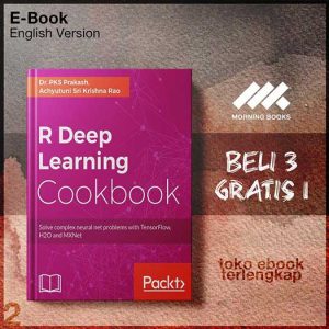 R_Deep_Learning_Cookbook_Solve_complex_neural_net_probl_and_MXNet_by_Dr_PKS_Prakash_Achyutuni_Sri_Krishna_Rao.jpg