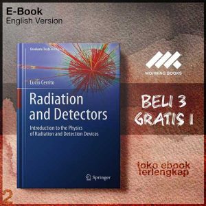 Radiation_and_Detectors_Introduction_to_the_Physics_of_Radiation_and_Detection_Devices_by_Lucio_Cerrito.jpg