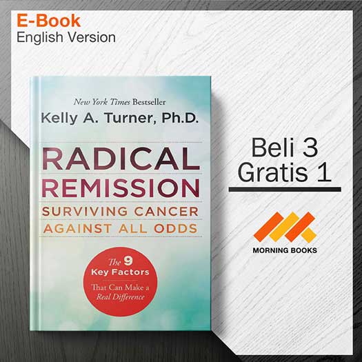 Radical_Remission_Surviving_Cancer_Against_All_Odds_-_Turner_Kelly_A_000001-Seri-2d.jpg