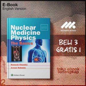 Ramesh_Chandra_PhD_Arman_Rahmim_PhD_Nuclear_Medicine_Physics_The_Basics_8th_edition.jpg